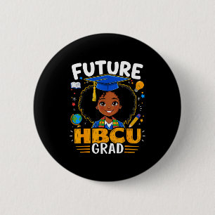 Future Hbcu Grad Kids Black Girl Afro Black Histor 2 Inch Round Button