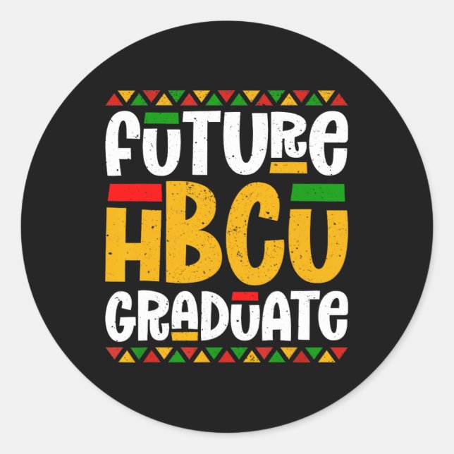 Future Hbcu Graduate Historical Black College Stud Classic Round Sticker (Front)