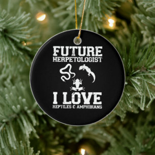 Future Herpetologist Herpetology Lover Amphibians Ceramic Ornament