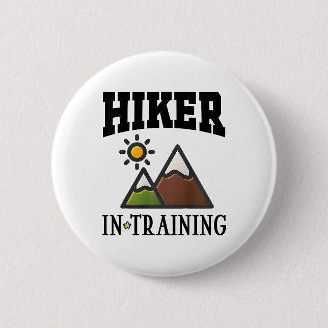 Future Hiker In Training Cute Hiking  2 Inch Round Button (Front)