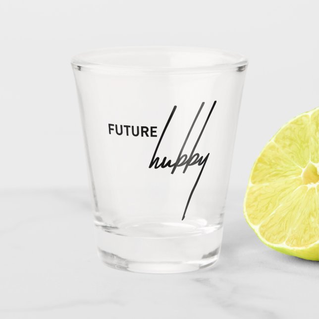 Future Hubby Funny  for Bachelorette Night Shot Glass (Front)