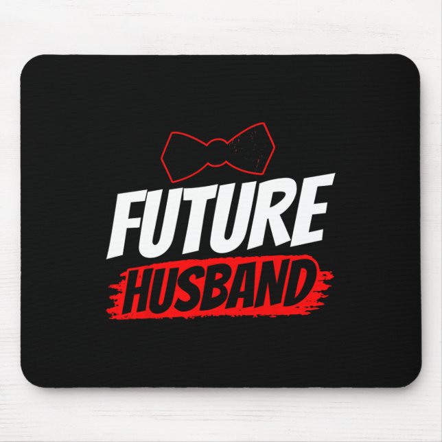Future Husband Party Groom Sayings Bachelor Weddin Mouse Pad (Front)