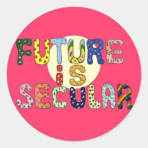 FUTURE IS SECULAR CLASSIC ROUND STICKER