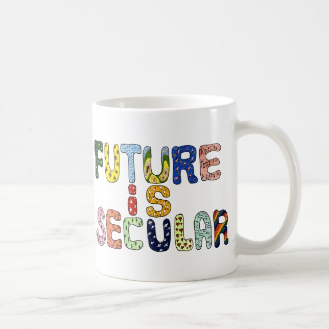 FUTURE IS SECULAR COFFEE MUG (Right)
