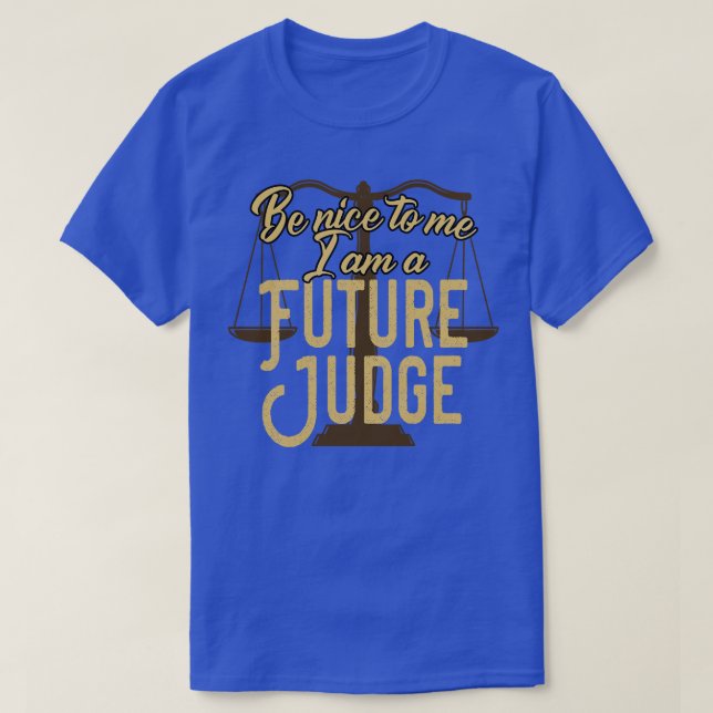 Future Judge funny Gift T-Shirt (Design Front)