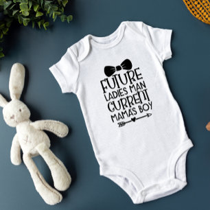 Future Ladies Man, Current Mama's Boy Design Baby Bodysuit