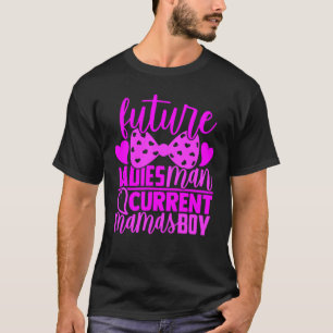 Future Ladies Man Current Mamas Boy Valentine Son  T-Shirt