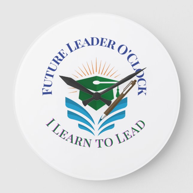 Future Leader O'Clock – Learn to Lead | Motivation Large Clock (Front)