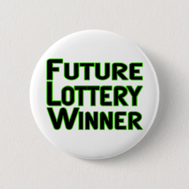 Future Lottery Winner 2 Inch Round Button (Front)