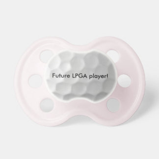 Future LPGA player baby pacifier