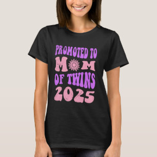 Future Mama PROMOTED TO MOM OF TWINS 2025 Twin Mom T-Shirt