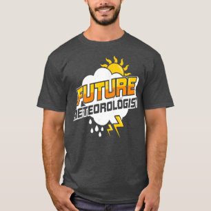 Future Meteorologist Meteorology Student Gift T-Shirt