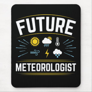 Future Meteorologist Meteorology Student Weather Mouse Pad