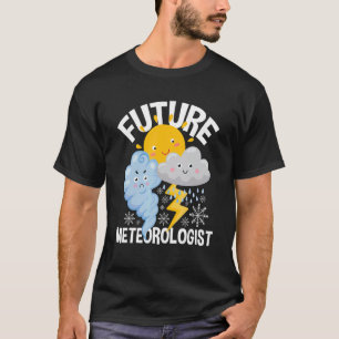 Future Meteorologist Meteorology Tornado Chaser We T-Shirt