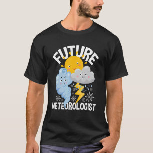 Future Meteorologist Meteorology Tornado Chaser We T-Shirt