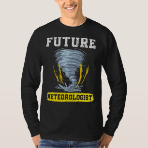 Future Meteorologist Meteorology Tornado Storm Wea T-Shirt