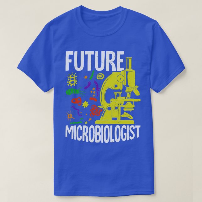 Future Microbiologist Microbiology Student Gift T-Shirt (Design Front)