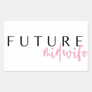 Future Midwife // Career Profession Quote Sticker