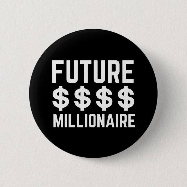 Future Millionaire 2 Inch Round Button (Front)