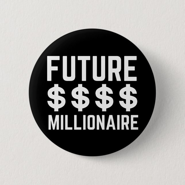 Future Millionaire 2 Inch Round Button (Front)