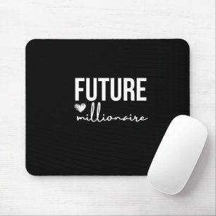 'Future Millionaire' Ambition Black & White Mouse Pad