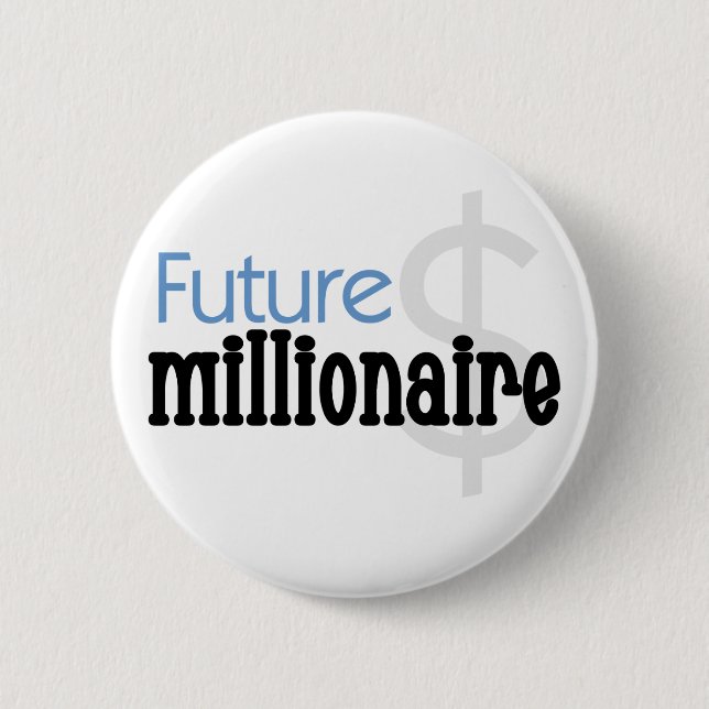 Future Millionaire - Blue Tshirts and Gifts 2 Inch Round Button (Front)