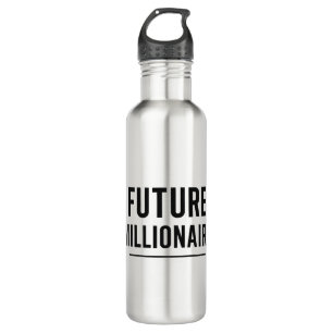 Future Millionaire Bold Black Typography Modern  710 Ml Water Bottle