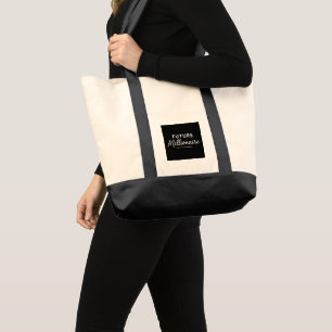 Future Millionaire Bold Black Typography Modern Tote Bag