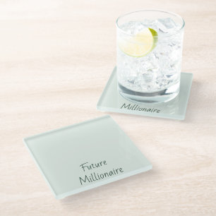 Future Millionaire Inspirational Entrepreneurial Glass Coaster