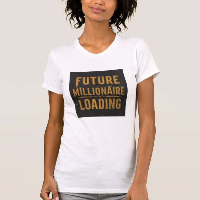 Future Millionaire Loading Vintage Design T-Shirt (Front)
