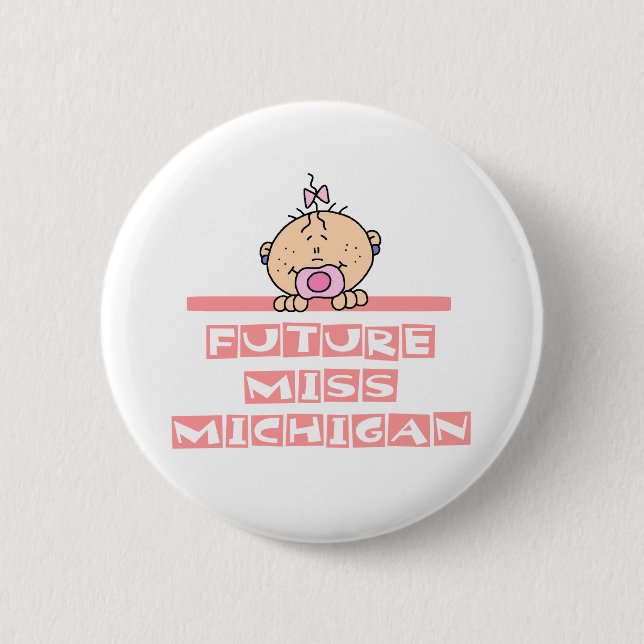 Future Miss Michigan 2 Inch Round Button (Front)