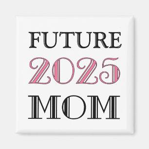 Future Mom 2025 Magnet
