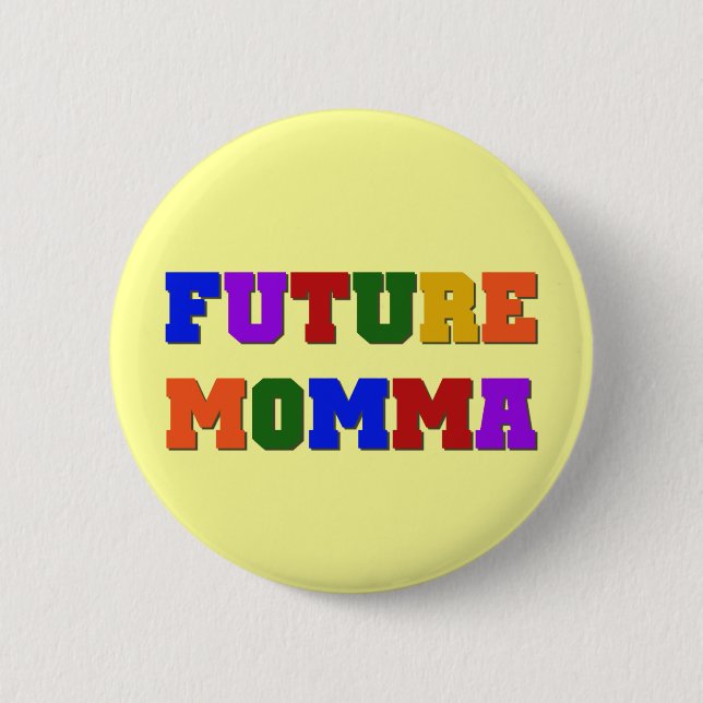 Future Momma Tshirts and Gifts 2 Inch Round Button (Front)