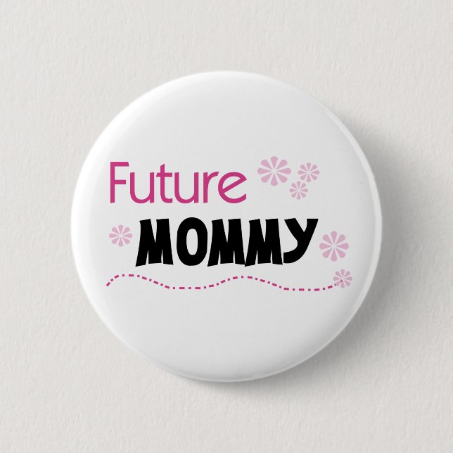 Future Mommy 2 Inch Round Button (Front)