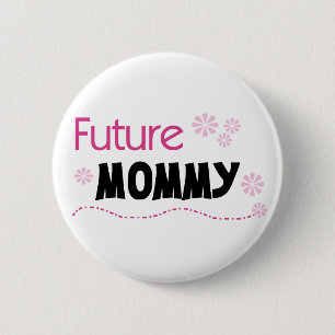 Future Mommy Tshirts and Gifts 2 Inch Round Button