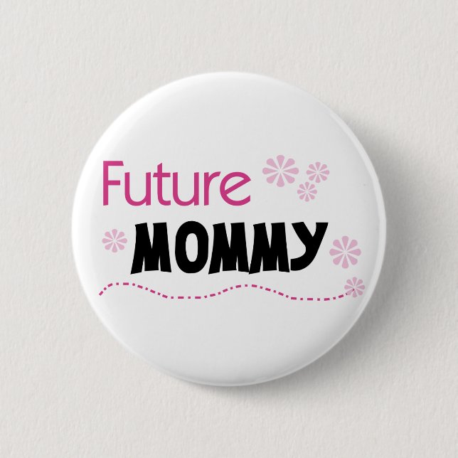 Future Mommy Tshirts and Gifts 2 Inch Round Button (Front)