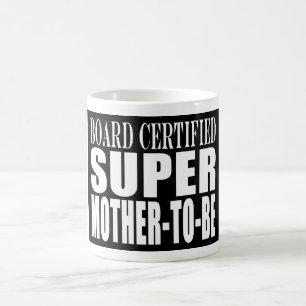 Future Moms Funny Baby Showers Super Mother to Be Coffee Mug
