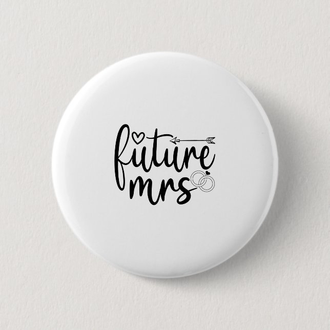 Future mrs 2 inch round button (Front)