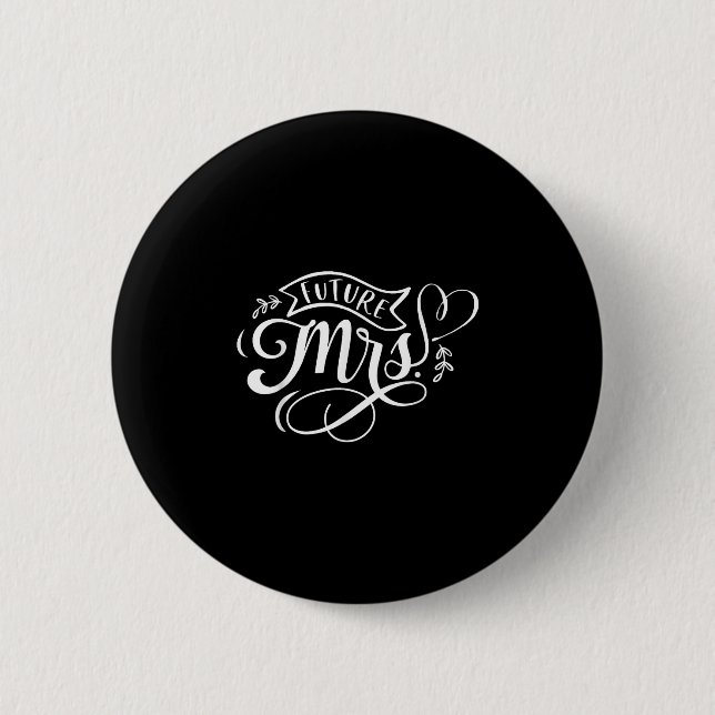 Future Mrs  2 Inch Round Button (Front)