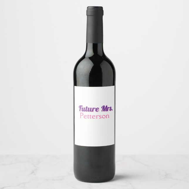Future Mrs add namebride wedding bachelorette part Wine Label (Front)