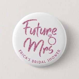 Future Mrs Bridal Shower Pink Glitter Button