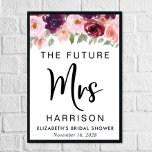 Future Mrs Burgundy Floral Custom Bridal Shower Poster<br><div class="desc">Modern "The Future Mrs" personalized welcome poster for your bridal shower. The top border features burgundy,  red and blush pink watercolor florals and greenery. "Mrs" is written in a large elegant script,  and you can personalize with your future married name,  first name and shower date.</div>