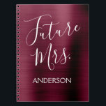 Future Mrs. Burgundy Purple Bridal Shower Planner Notebook<br><div class="desc">Future Mrs. Burgundy Cranberry Faux Brushed Metal Stainless Steel Metallic Notebook Planner for Wedding Planning. The Marsala Purple notebook is perfect for the bride to be. The name on the notebook can be updated with the last name. Please contact the designer if you would like customized matching items.</div>