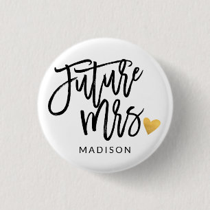 Future Mrs. calligraphy personalized 1 Inch Round Button
