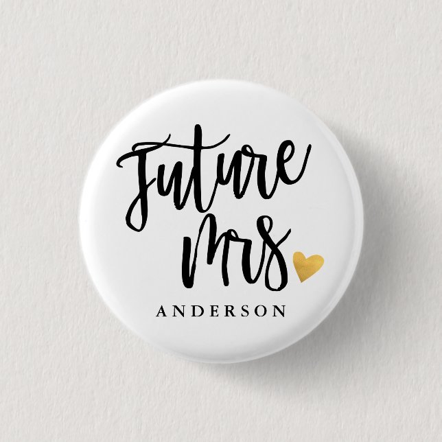 Future Mrs. calligraphy personalized 1 Inch Round Button (Front)