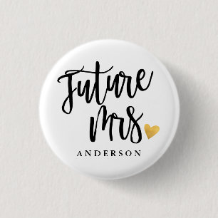 Future Mrs. calligraphy personalized 1 Inch Round Button