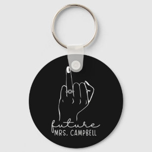 Future Mrs. Campbell New Bridal To Be Fiance Bache Keychain