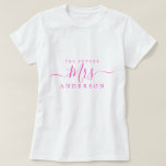Future Mrs Chic Script Custom Name Bride to be T-Shirt<br><div class="desc">Future Mrs modern ans stylish custom name t-shirt with the text Mrs in neon pink elegant script calligraphy. Simply add the married name of the bride to be and the perfect bridal shower gift is ready for you to give. Exclusively designed for you by Happy Dolphin Studio.</div>