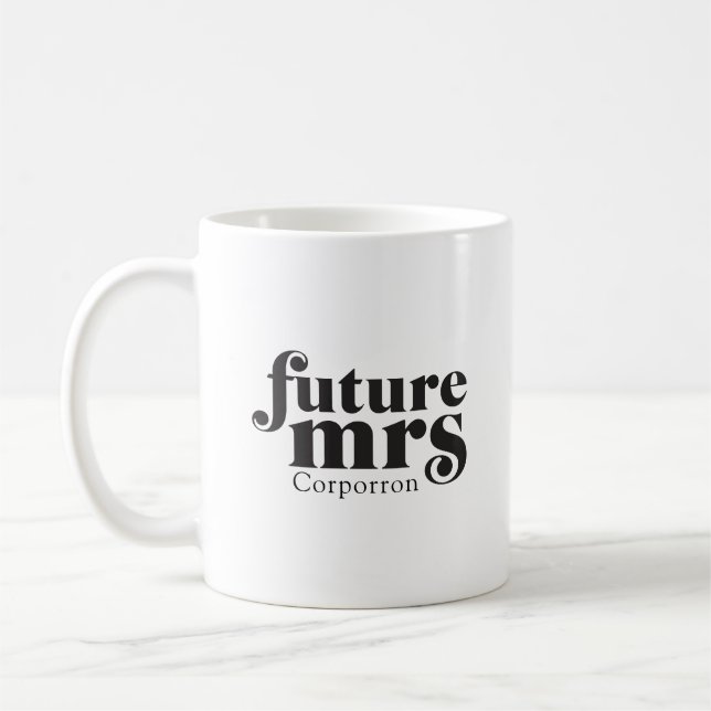 Future Mrs. Coffee Mug (Left)