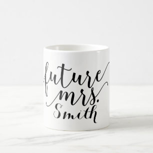 FUTURE MRS. Custom name Personalized Coffee Mug